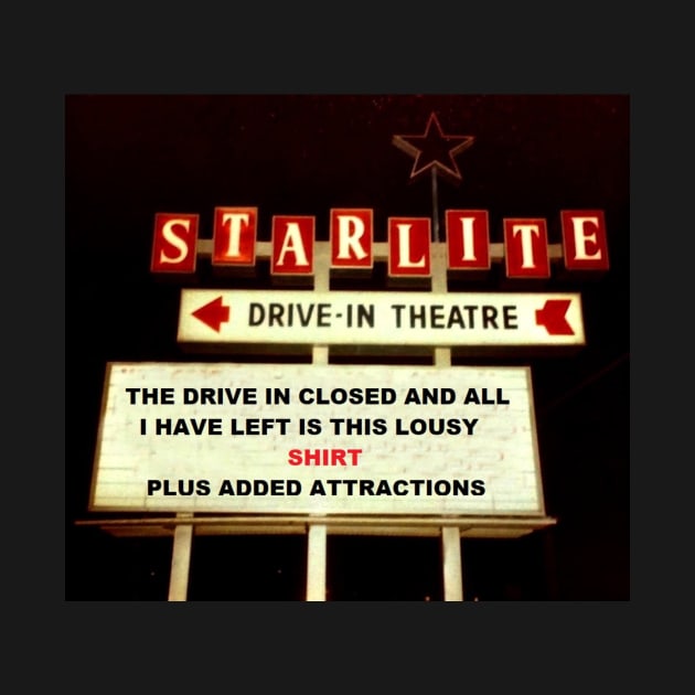 Drive In Movie Closed by greenporker