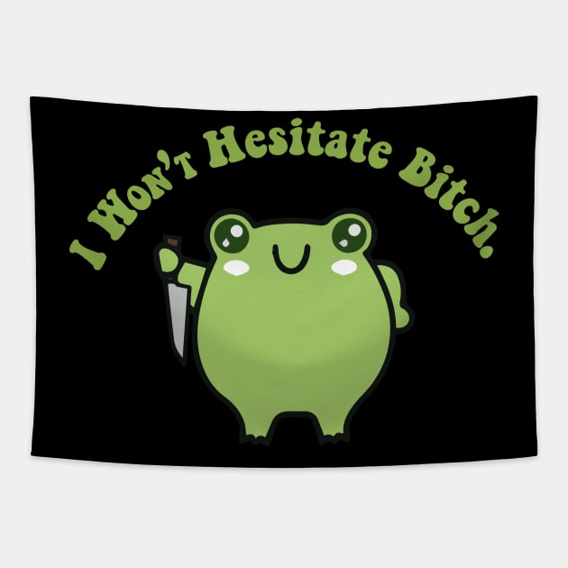 I won't hesitate bitch - froggy with knife Tapestry by zaiynabhw