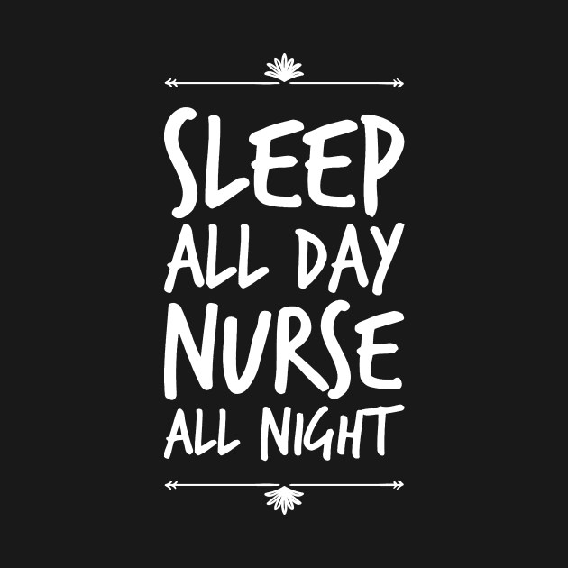 Sleep all day nurse all night by captainmood