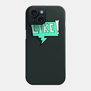 Like 1.0 Phone Case