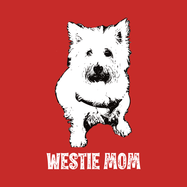 Westie Mom West Highland White Terrier Design by DoggyStyles