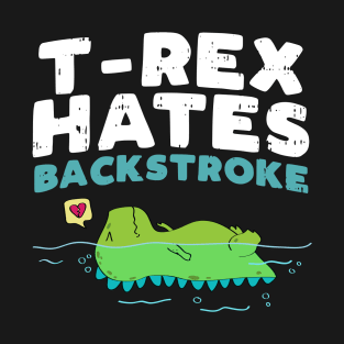 T-R Hates Backstroke Funny Swimming Dinosaur Graphic Tee T-Shirt