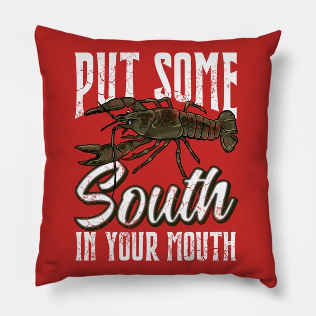 Crawfish Put Some South In Your Mouth Pillow by E