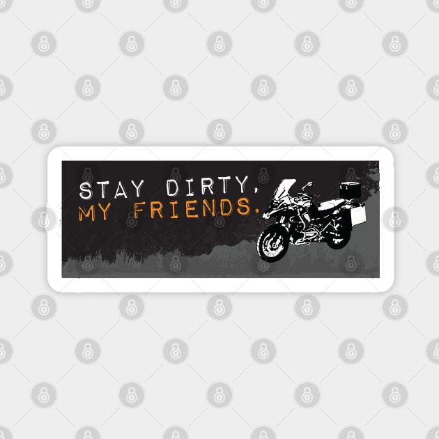 Stay Dirty BMW R1200 Magnet by sentinelsupplyco