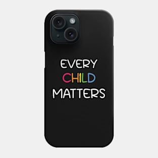 Every Child Matters Phone Case