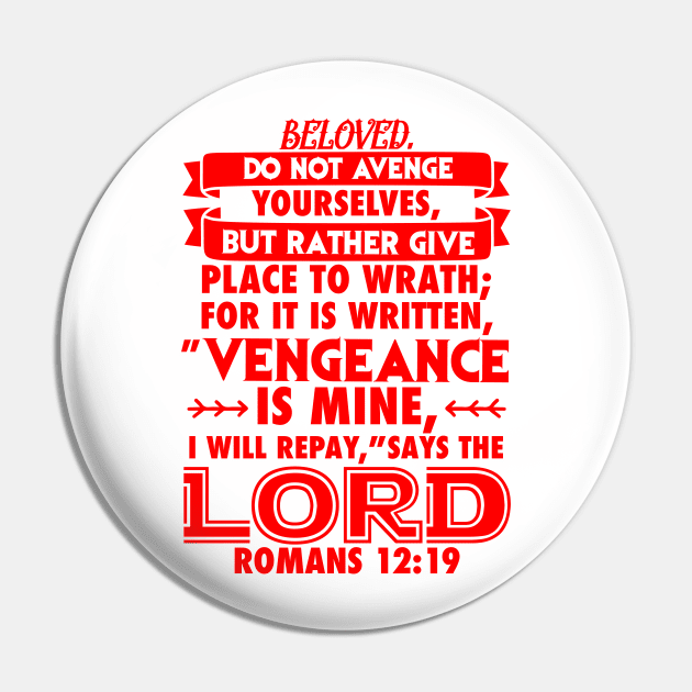 Romans 12:19 Vengeance Is Mine I Will Repay Says The Lord Pin by Plushism