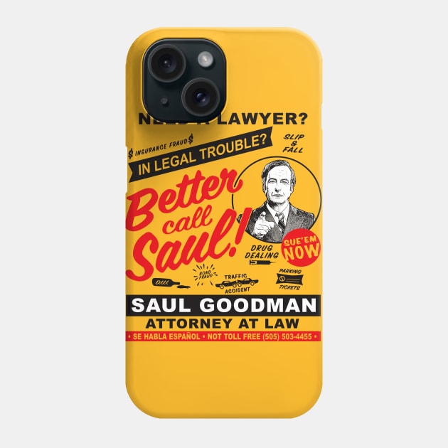 Need A Lawyer Then Call Saul Phone Case by Alema Art