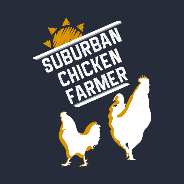 Suburban Chicken Farmer by TriHarder12