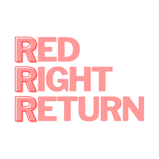 Red Right Return by D&N Designs