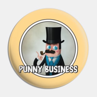 Punny Business Pin