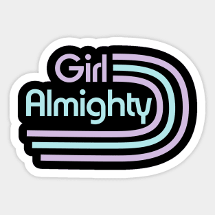 Girl Almighty Stickers for Sale