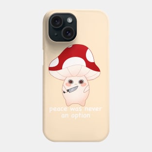 murder mushroom with a knife, peace was never an option -white Phone Case