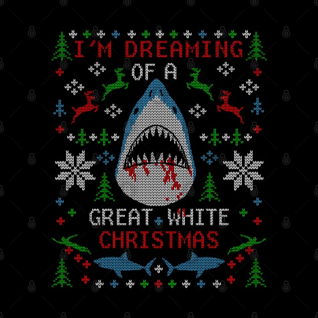 I'm Dreaming of a Great White Christmas Shark Ugly Christmas Sweater by TeeCreations