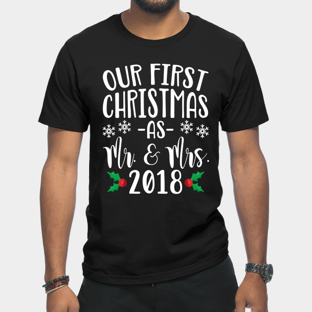 Discover Our First Christmas As Mr and Mrs 2018 - Our First Christmas As Mr And Mrs - T-Shirt