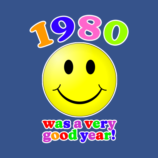 1980 Was A Very Good Year! by Vandalay Industries