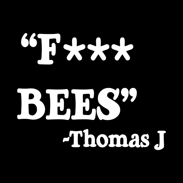 F*** Bees by geekingoutfitters