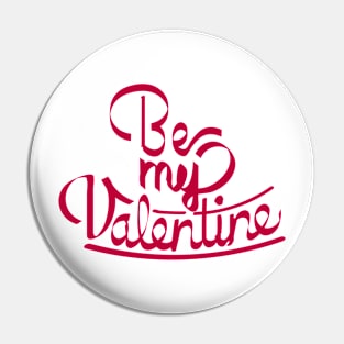 Be My Valentine Pin