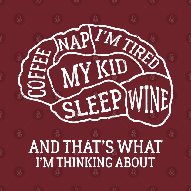 Brain Scan of a Mom Always Tired Coffee Addict Wine Lover Sleepy by TheBlackCatprints