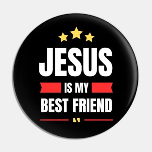 Jesus Is My Best Friend | Christian Typography Pin