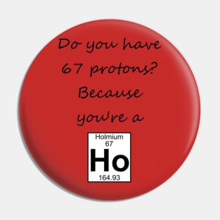 Do You Have 67 Protons? Pin