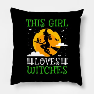 Halloween Witch Quote - This Girl Loves Witches Pillow