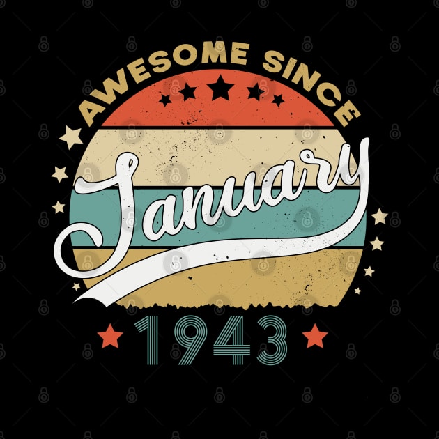 Awesome Since January 1943 Birthday Retro Sunset Vintage Funny Gift For Birthday by SbeenShirts
