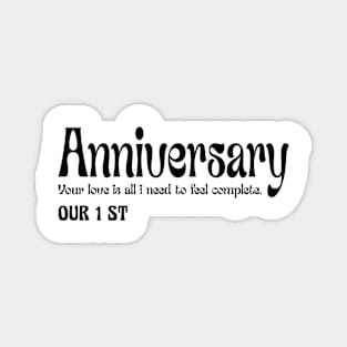 OUR FRIST ANNIVERSARY Magnet