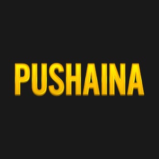 Pushaina Family Name T-Shirt