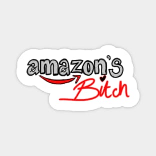 Amazon’s Bitch x Girl Wasted Magnet