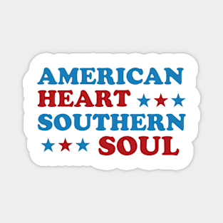 American Heart, Southern Soul - Embrace the Best of Both Worlds Magnet