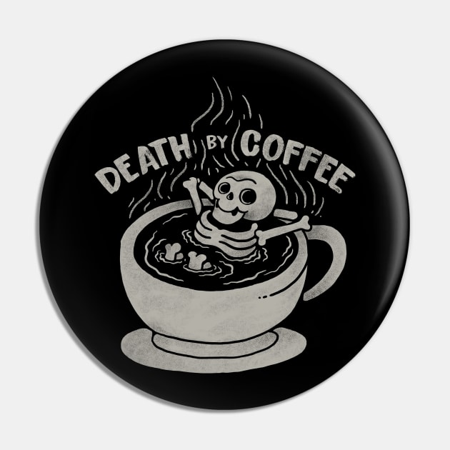 Death by Coffee Pin by ppmid