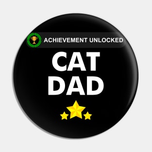 Achievement Unlocked- became a cat dad Pin