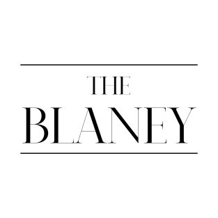 The Blaney ,Blaney Surname, Blaney T-Shirt