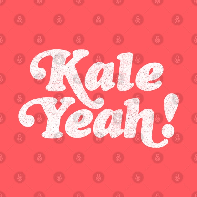 Kale Yeah! Awesome Veganism Gift by DankFutura