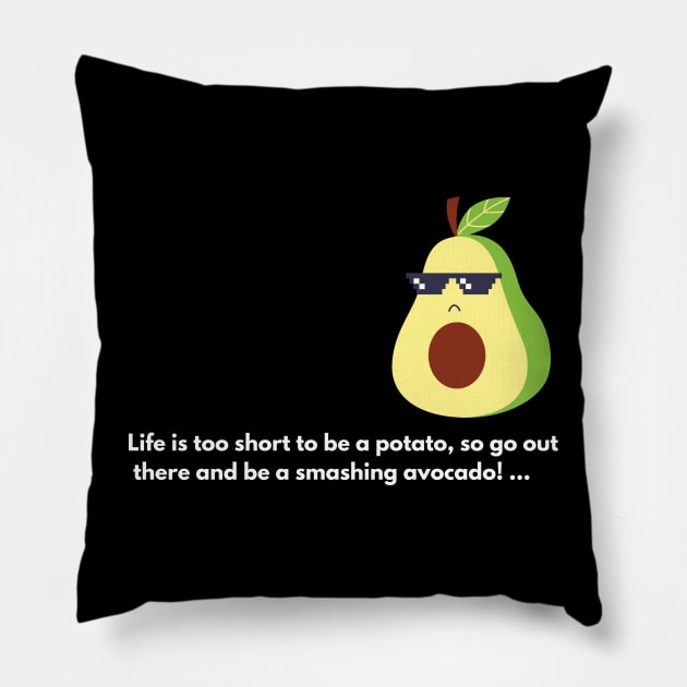 Life is short Pillow by AbdallahS35