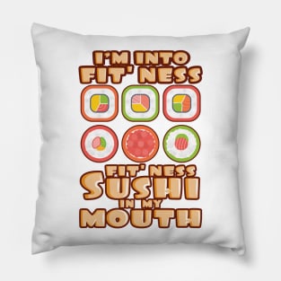 'Fit'Ness Sushi In My Mouth' Funny Sushi Gift Pillow