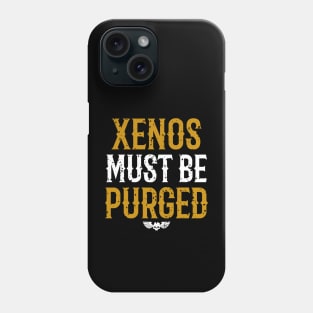 Purge the Xenos - Imperium's Mandate Phone Case