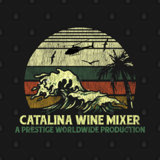 Discover Catalina Wine Mixer Vintage - Catalina Wine Mixer - T-Shirt