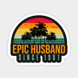 Epic Husband Since 1981 - Funny 40th wedding anniversary gift for him Magnet
