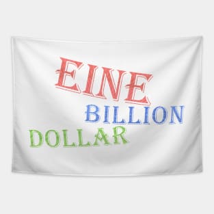 eine - one billion dollar tv series graphic design Tapestry