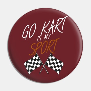 Go kart is my sport Pin