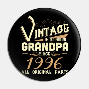 Vintage Grandpa Since 1996 Funny Man Myth Legend Daddy Pin