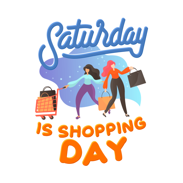 Saturday is Shopping Day by simplecreatives