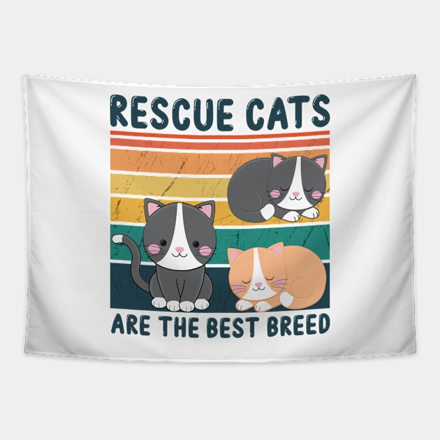 Rescue Cats Are The Best Breed Tapestry by DragonTees