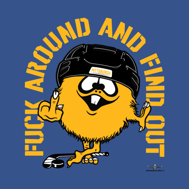 Discover FUCK AROUND AND FIND OUT PITTSBURGH - Pittsburgh Penguins - T-Shirt