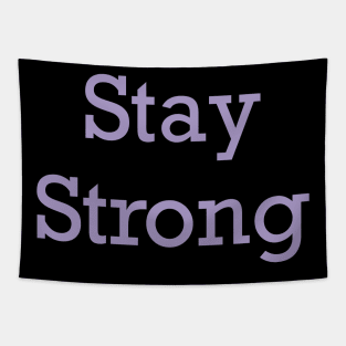 Stay Strong Tapestry