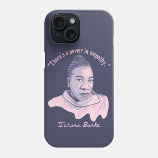 Tarana Burke Portrait and Quote Phone Case