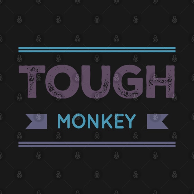 Tough Monkey Sweet Monkey by BoogieCreates