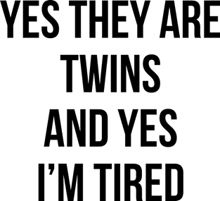 Funny Yes They Are Twins I'm Tired Mom Twins Dad Gift Tee Magnet