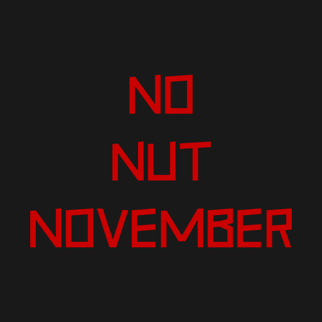 No Nuts November Maroon by EmptyGravess